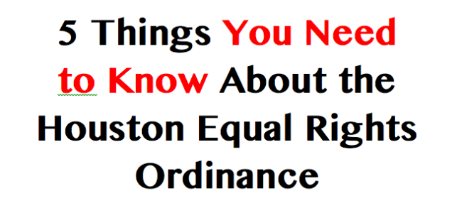 5 Things You Need to Know About the Houston Equal Rights Ordinance