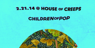 Children of Pop @ House of Creeps