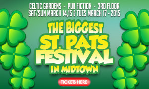 Celtic Gardens, 3rd Floor and Pub Fiction Present The Biggest St. Pat's Festival In Midtown