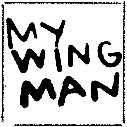 My Wingman | You’re a Pal and a Confidant