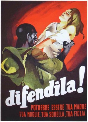 “Defend Her! She could be your mother, your wife, your sister, your daughter." Fascist Italian poster from WWII